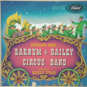 Merle Evans - Ringling Brothers, Barnum & Bailey Circus Band